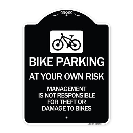 Signmission Bike Parking at Your Own Risk Management Is Not Responsible for Theft or Damage to Bi, BW-1824-24308 A-DES-BW-1824-24308
